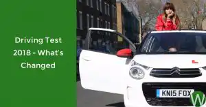 Driving Test 2018 Whats Changed