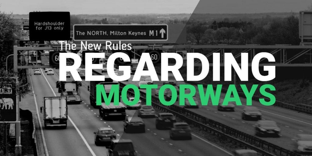 The New Rules Regarding Motorways