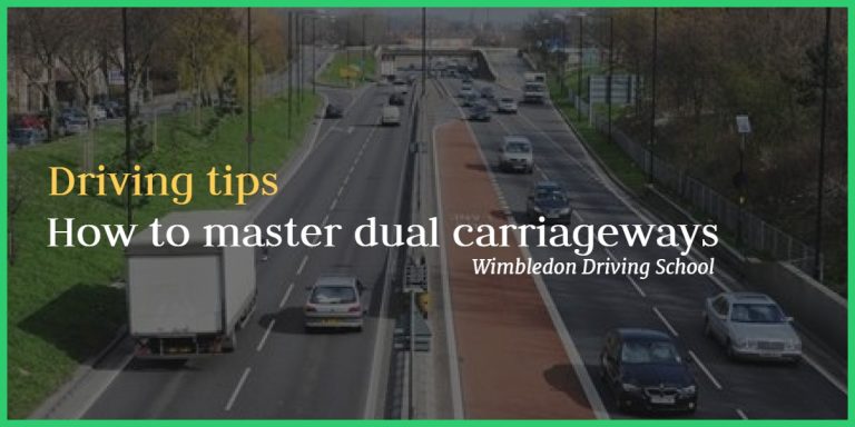 Driving tips: how to master dual carriageways | Wimbledon Driving School