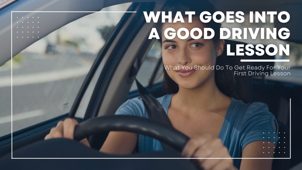 What You Should Do To Get Ready For Your First Driving Lesson