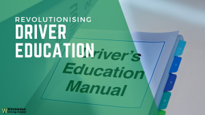 Revolutionising Driver Education