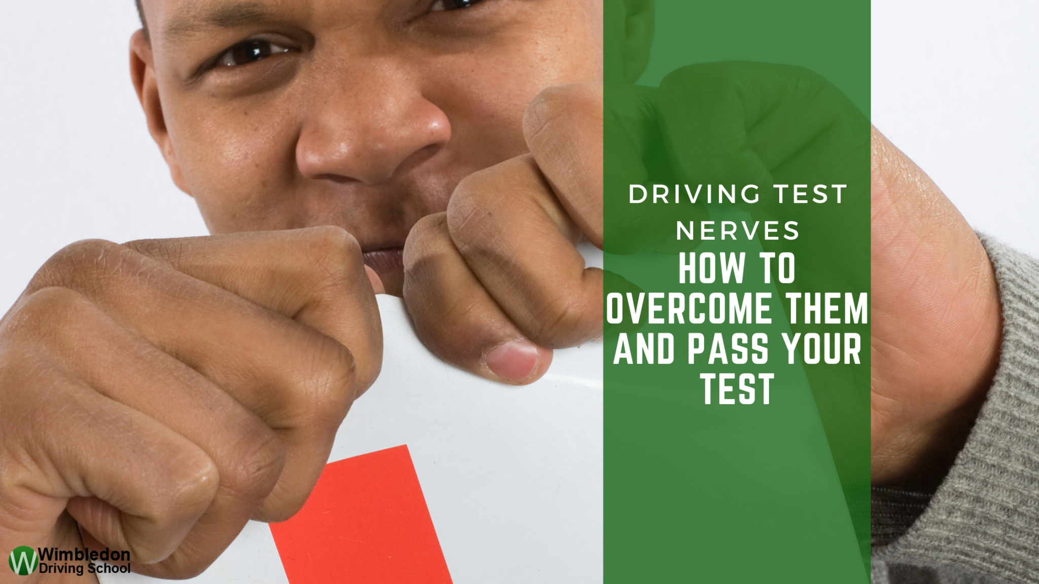 How to Overcome Nerves and Pass Your Driving Test