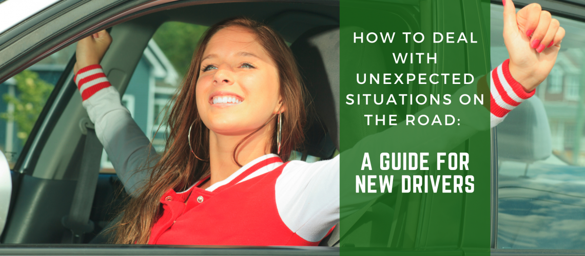 How to Deal with Unexpected Situations on the Road: A Guide for New Drivers