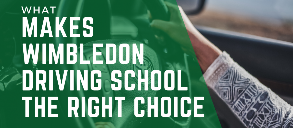 What Makes Wimbledon Driving School The Right Choice